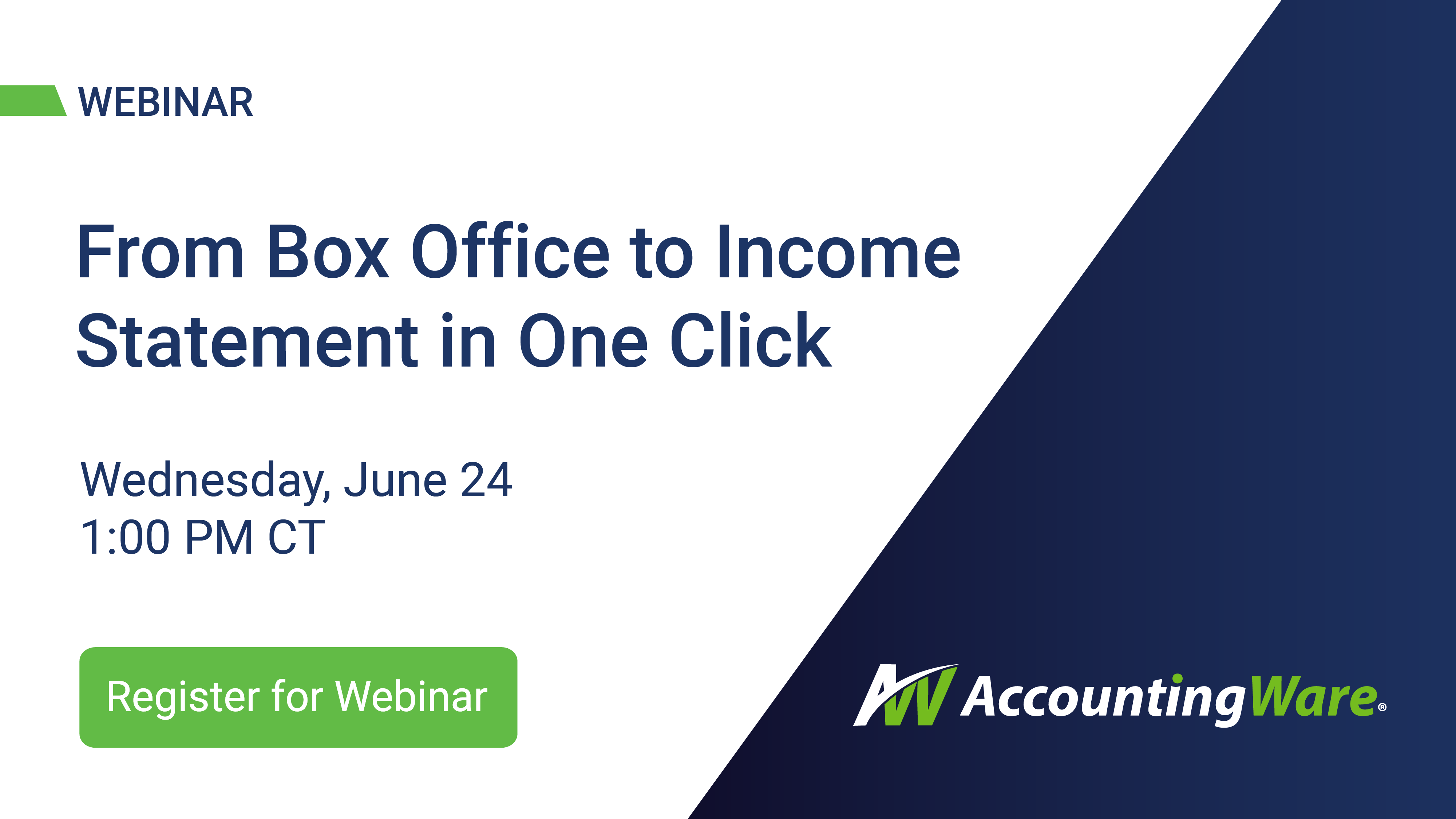 From Box Office to Income Statement in One Click